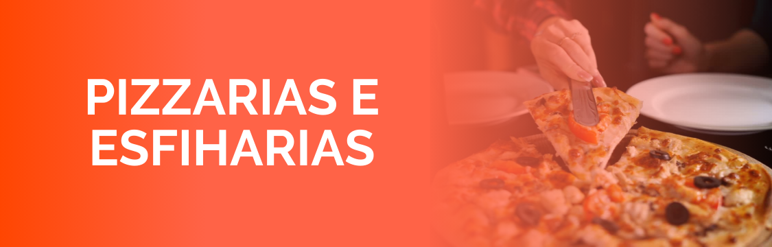 PIZZARIAS E ESFIHARRIAS